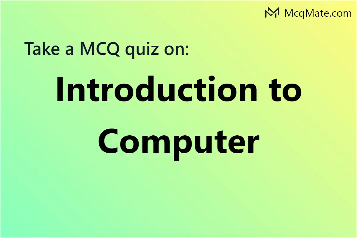 Introduction to Computer online practice test