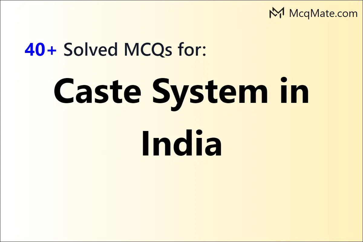 caste-system-in-india-solved-mcqs-with-pdf-download