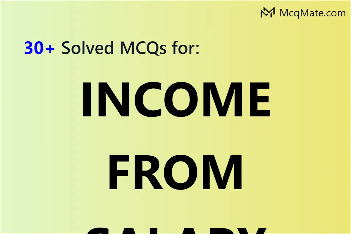 income-from-salary-solved-mcqs-with-pdf-download