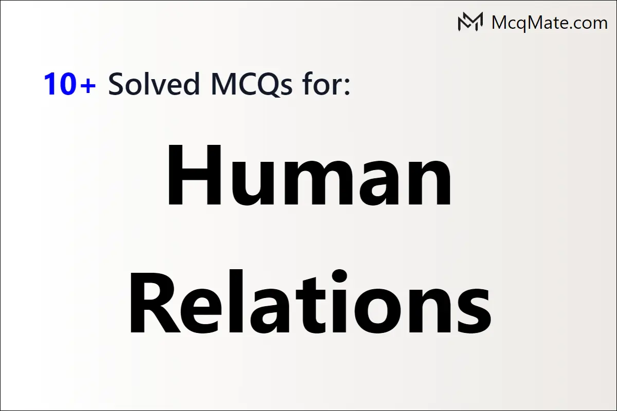 human-relations-solved-mcqs-with-pdf-download