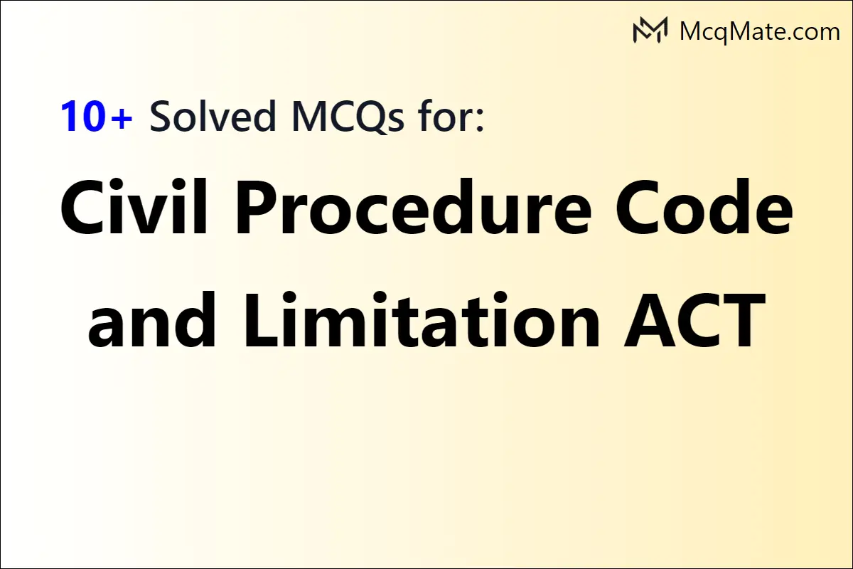 civil-procedure-code-and-limitation-act-solved-mcqs-with-pdf-download