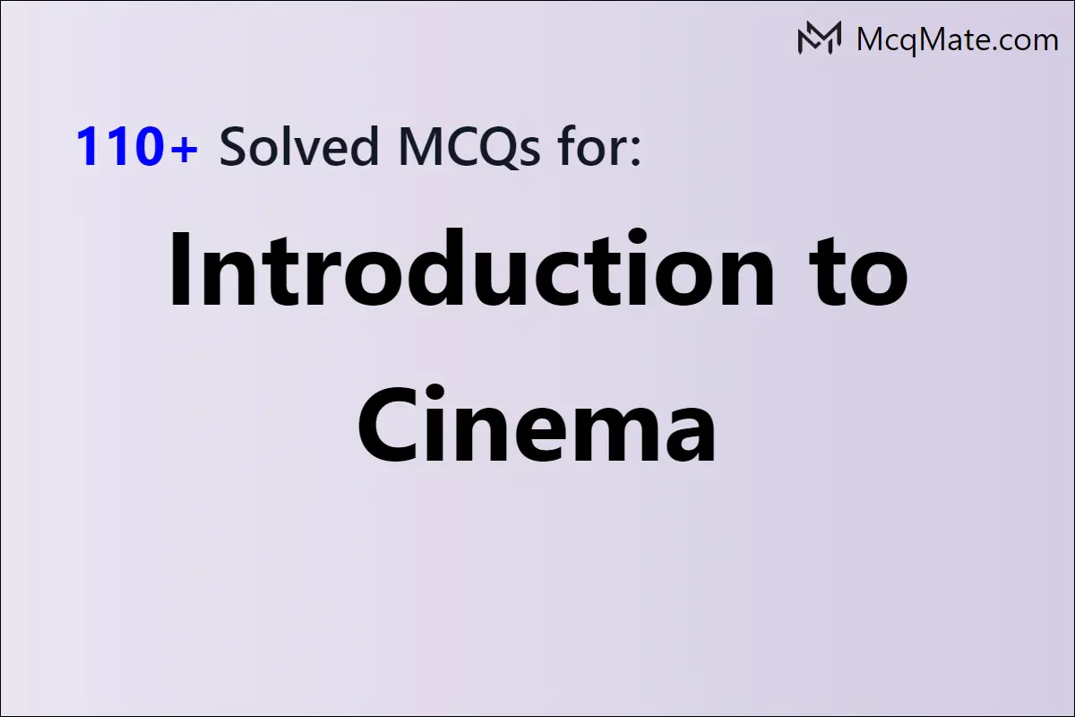 110-introduction-to-cinema-solved-mcqs-with-pdf-download