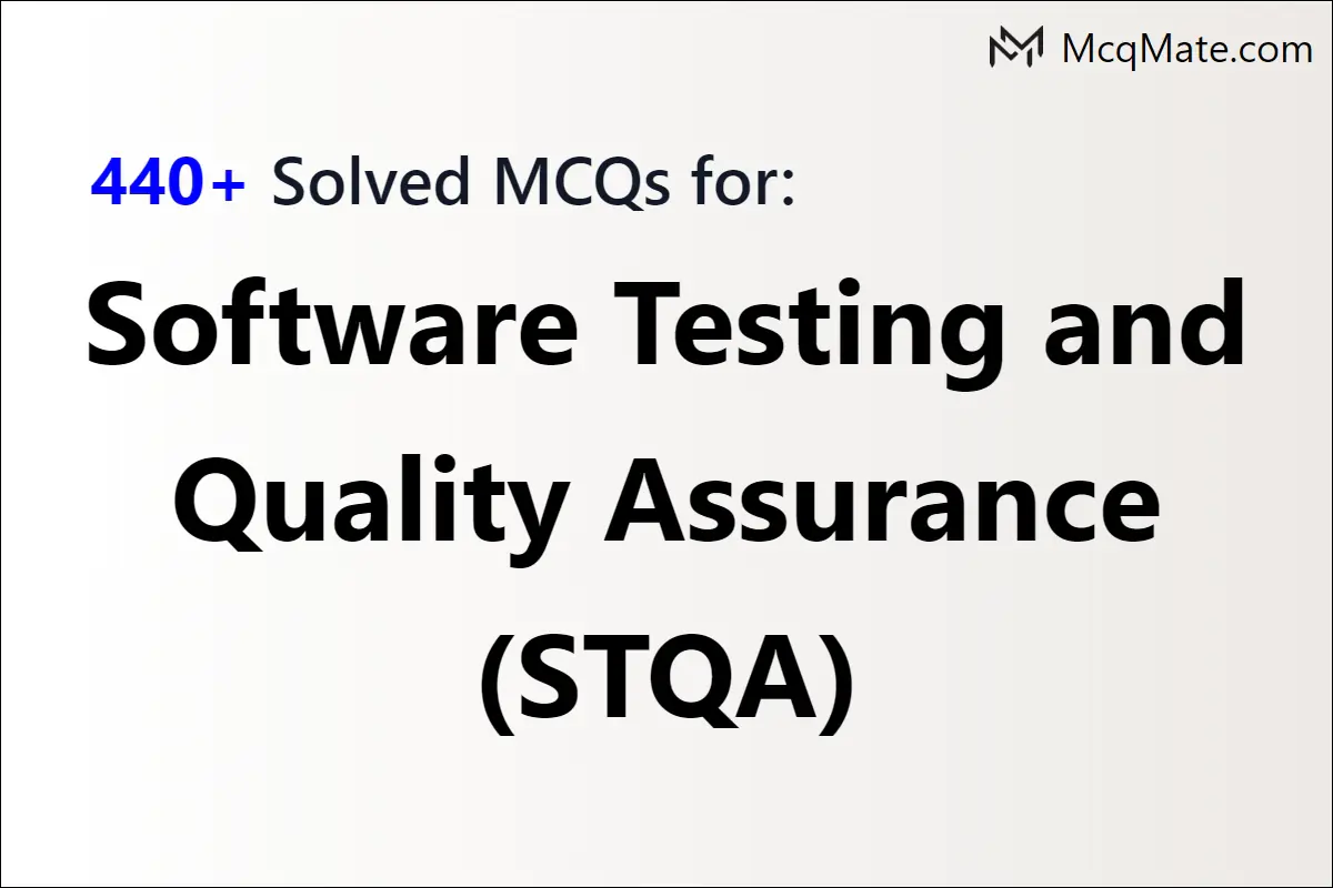 440-software-testing-and-quality-assurance-stqa-solved-mcqs-with-pdf