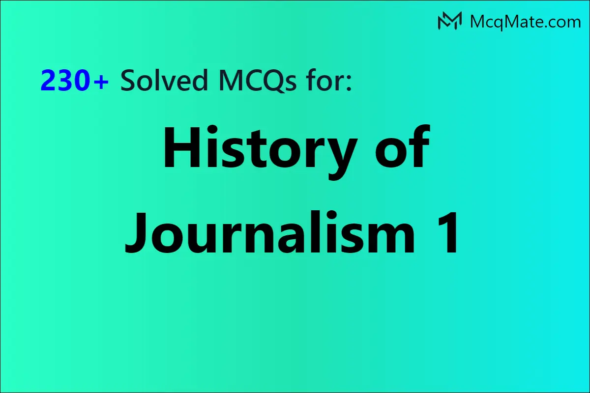 230-history-of-journalism-1-solved-mcqs-with-pdf-download