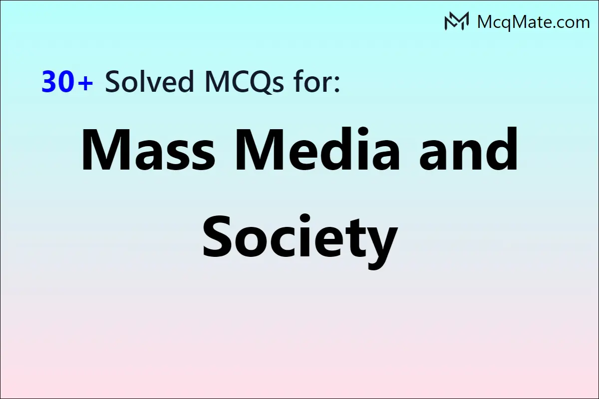 mass-media-and-society-solved-mcqs-with-pdf-download