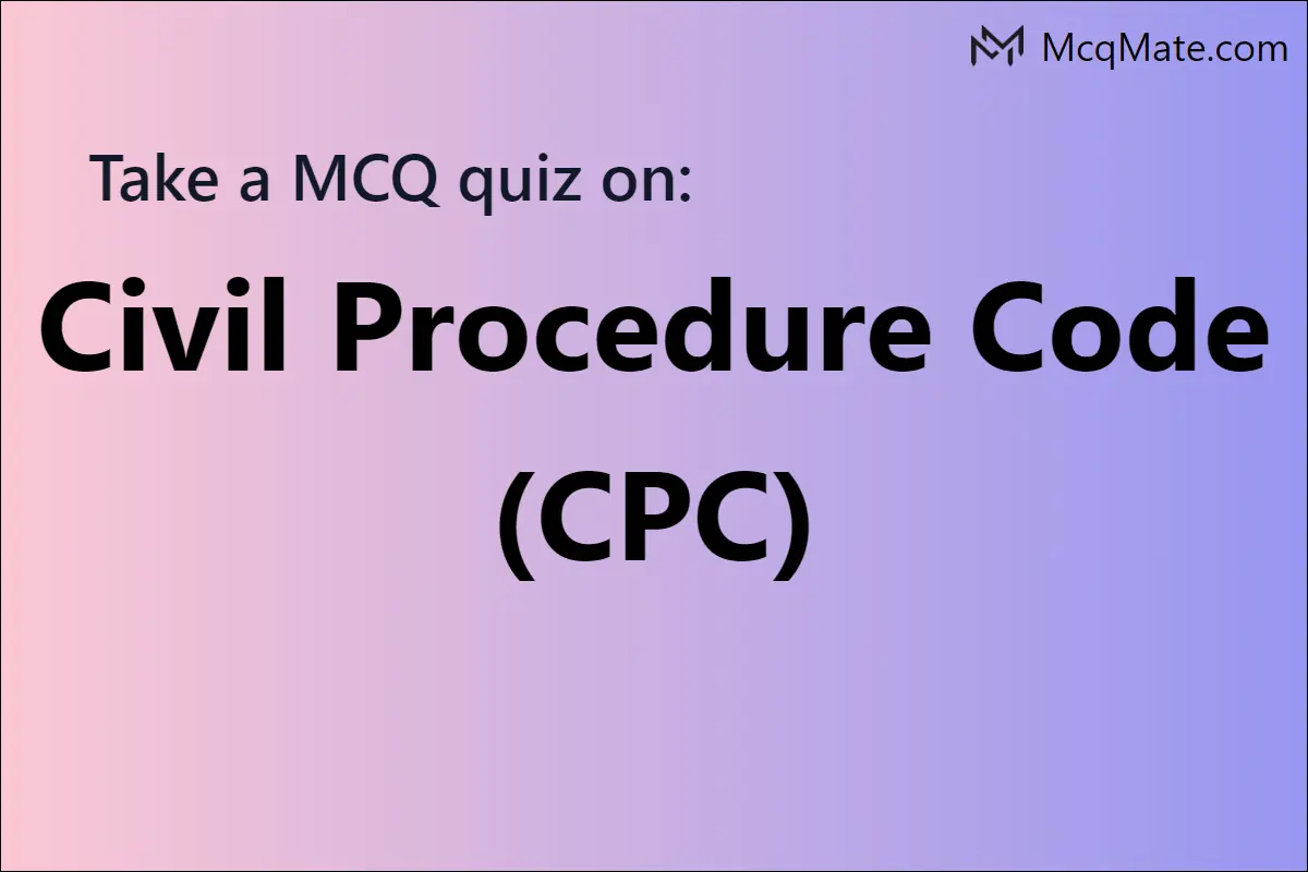 Civil Procedure Code (CPC) online practice test