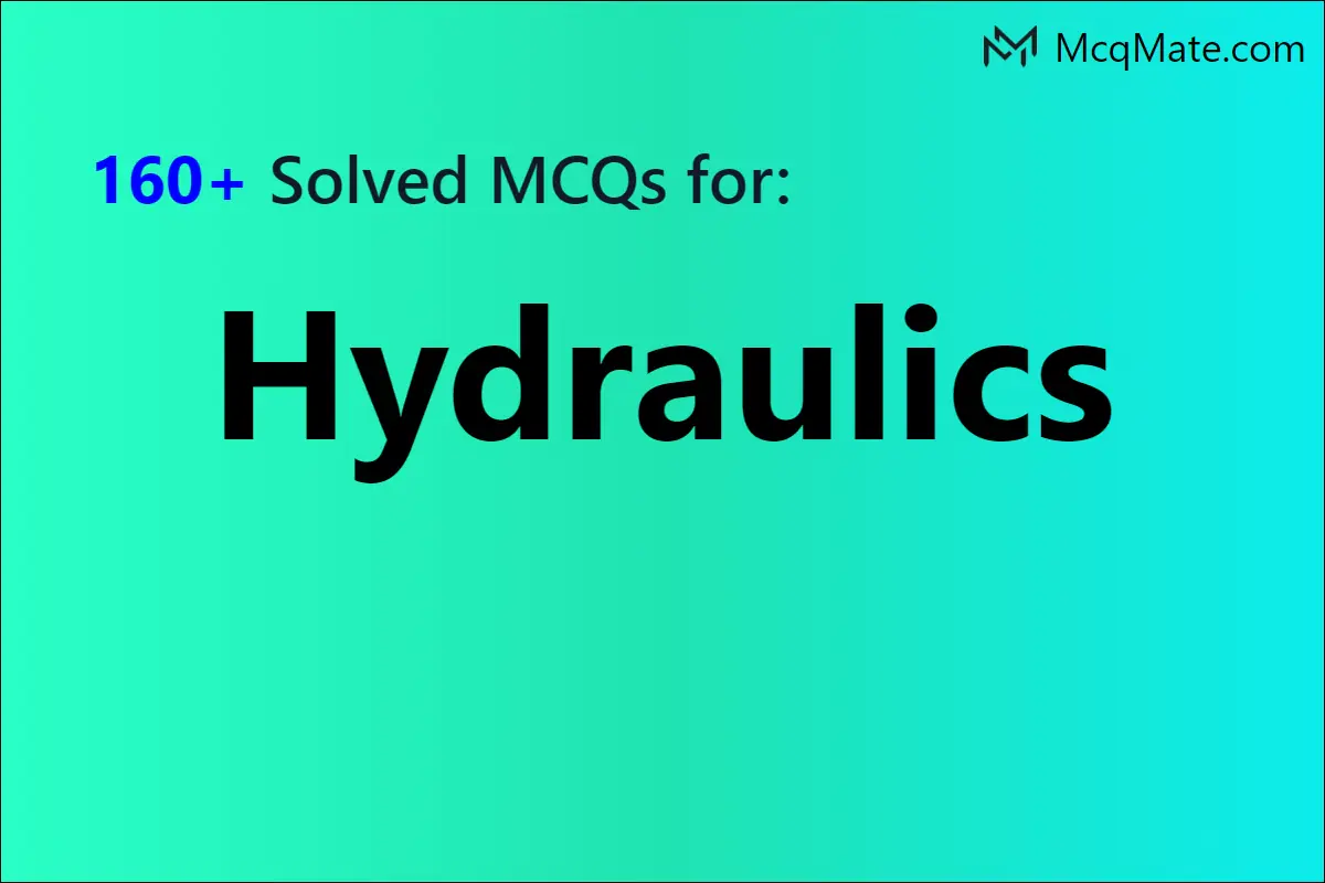 160 Hydraulics Solved Mcqs With Pdf Download